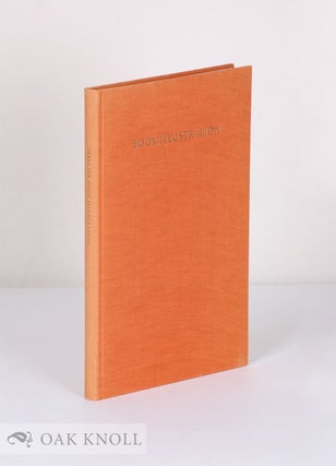 Order Nr. 53950 BOOK ILLUSTRATION. Papers presented at the Third Rare Book Conference of American...