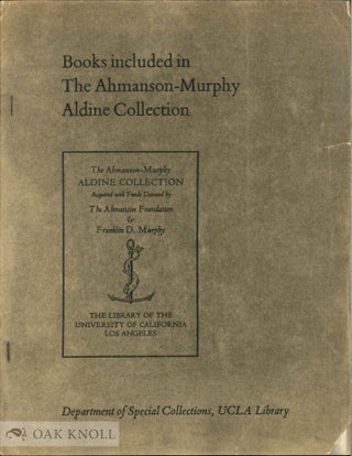 Order Nr. 53951 BOOKS INCLUDED IN THE AHMANSON-MURPHY EARLY ITALIAN PRINTING COLLECTION (THROUGH...