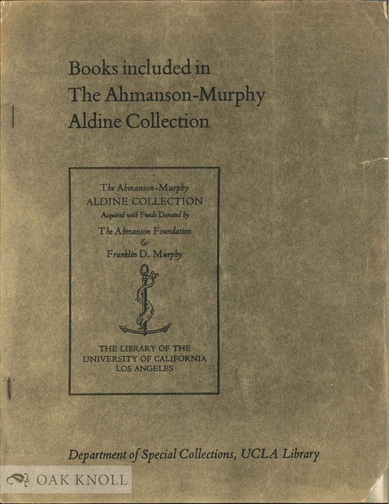Order Nr. 53951 BOOKS INCLUDED IN THE AHMANSON-MURPHY EARLY ITALIAN PRINTING COLLECTION (THROUGH 1550).