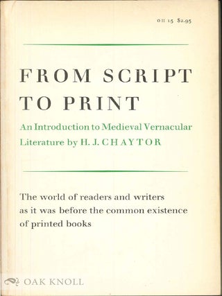 Order Nr. 54103 FROM SCRIPT TO PRINT, AN INTRODUCTION TO MEDIEVAL VERNACULAR LITERATUR E. H. J...