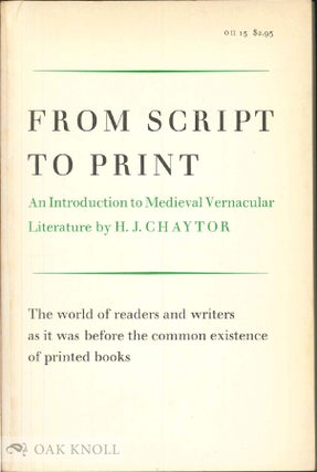 Order Nr. 54103 FROM SCRIPT TO PRINT, AN INTRODUCTION TO MEDIEVAL VERNACULAR LITERATUR E. H. J....