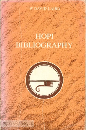 Order Nr. 54562 HOPI BIBLIOGRAPHY, COMPREHENSIVE AND ANNOTATED. W. David Laird