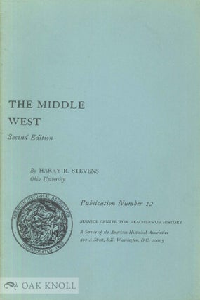 THE MIDDLE WEST. Harry R. Stevens.