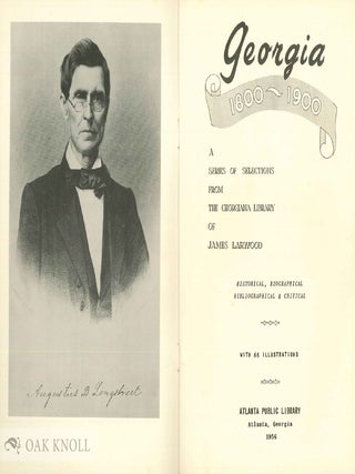Order Nr. 54626 GEORGIA 1800-1900, A SERIES OF SELECTIONS FROM THE GEORGIANA LIBRARY O F A...