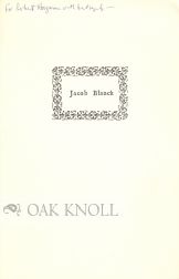 Order Nr. 54727 JACOB NATHANIEL BLANCK (CALIBAN BOCK; CONRAD KIMBALL; J.C.L) 1906-1974 A LIST COMPILED BY R. Roger E. Stoddard.