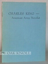 Order Nr. 54735 CHARLES KING, AMERICAN ARMY NOVELIST, A BIBLIOGRAPHY OF THE NATIONAL LIBRARY OF...