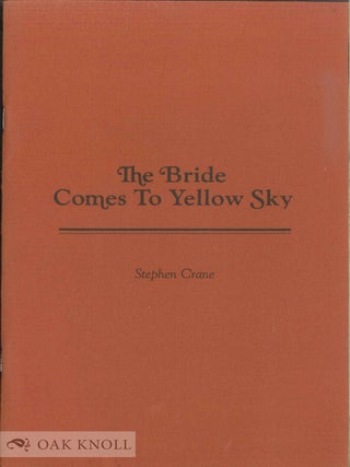 Order Nr. 54740 THE BRIDE COMES TO YELLOW SKY. Stephen Crane