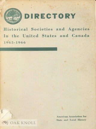 Order Nr. 54785 DIRECTORY, HISTORICAL SOCIETIES AND AGENCIES IN THE UNIV