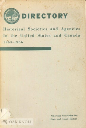 Order Nr. 54785 DIRECTORY, HISTORICAL SOCIETIES AND AGENCIES IN THE UNIV