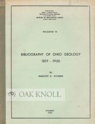 Order Nr. 54793 BIBLIOGRAPHY OF OHIO GEOLOGY, 1819-1950. Dorothy G. Watkins