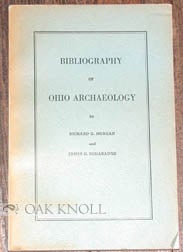 Order Nr. 54874 BIBLIOGRAPHY OF OHIO ARCHAEOLOGY. Richard G. Morgan