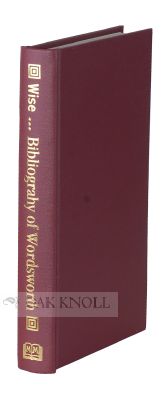 Order Nr. 55016 BIBLIOGRAPHY OF THE WRITINGS IN PROSE AND VERSE OF WILLIAM WORDSWORTH. Thomas J. Wise.