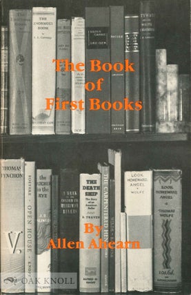 Order Nr. 55117 THE BOOK OF FIRST BOOKS. Allen Ahearn