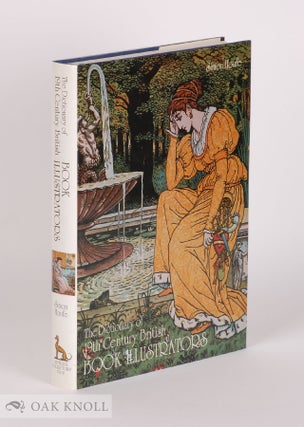 Order Nr. 55434 THE DICTIONARY OF 19TH CENTURY BRITISH BOOK ILLUSTRATORS AND CARICATURISTS. Simon...
