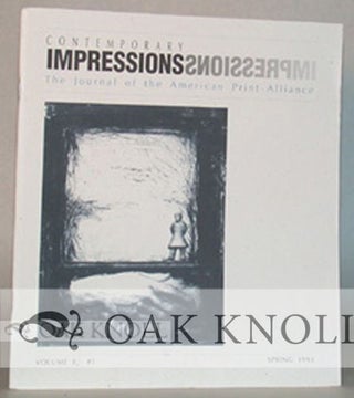 Order Nr. 55496 CONTEMPORARY IMPRESSIONS, THE JOURNAL OF THE AMERICAN PRINT ALLIANCE
