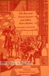 Order Nr. 55500 THE BEST AND FYNEST LAWERS AND OTHER RAIRE BOOKS. Maureen Townley