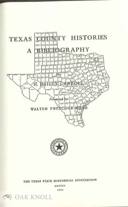 TEXAS COUNTY HISTORIES, A BIBLIOGRAPHY.