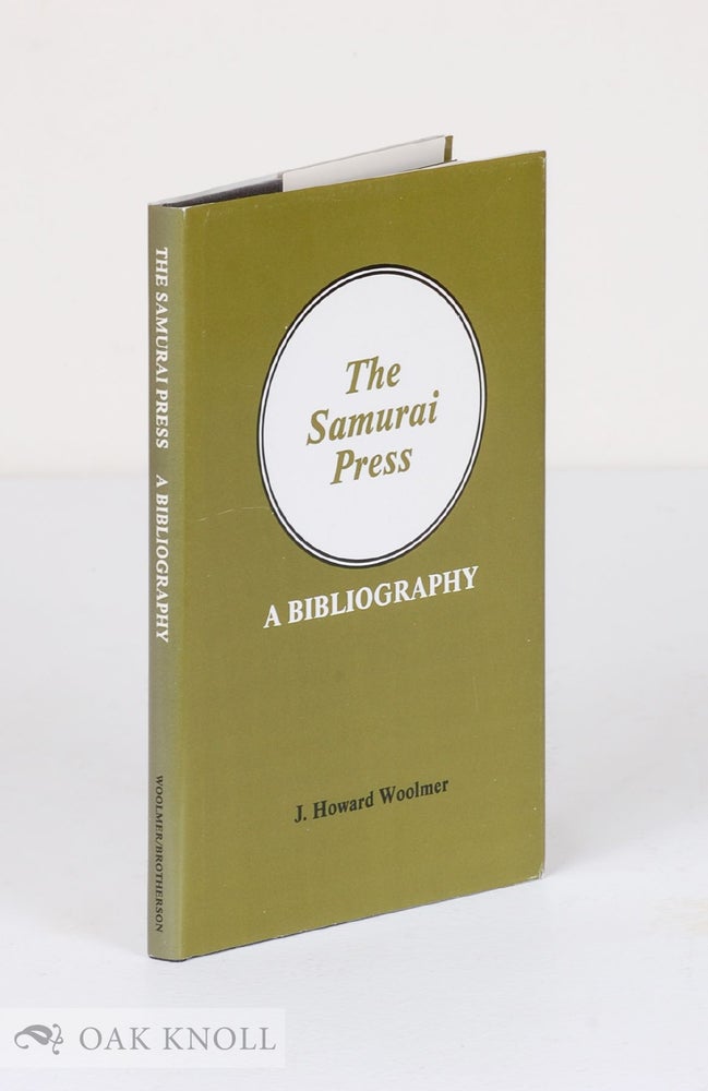 Order Nr. 55650 THE SAMURAI PRESS, 1906-1909, A BIBLIOGRAPHY. J. Howard Woolmer.
