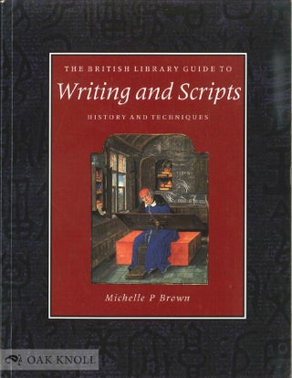 Order Nr. 55701 BRITISH LIBRARY GUIDE TO WRITING & SCRIPTS. Michelle P. Brown