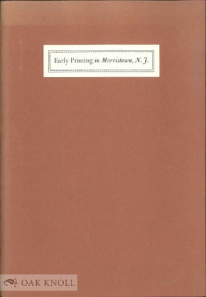 Order Nr. 56003 EARLY PRINTING IN MORRISTOWN, NEW JERSEY. James Fraser