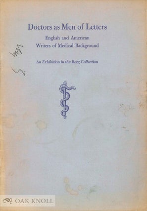 Order Nr. 56244 DOCTORS AS MEN OF LETTERS, ENGLISH AND AMERICAN WRITERS OF MEDICAL BACKGROUND, AN...