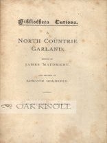 Order Nr. 56442 BIBLIOTHECA CURIOSA, A NORTH COUNTRIE GARLAND. Edmond Goldsmid