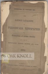 Order Nr. 56606 LONDON CATALOGUE OF PERIODICALS, NEWSPAPERS AND TRANSACTIONS