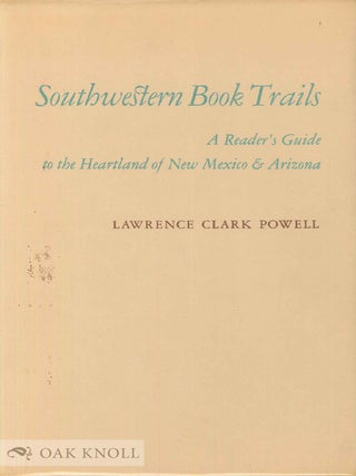 Order Nr. 56764 SOUTHWESTERN BOOK TRAILS. Lawrence Clark Powell