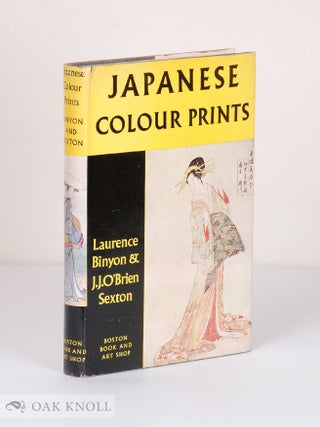 Order Nr. 56776 JAPANESE COLOUR PRINTS. Laurence Binyon, J J. O'Brien Sexton
