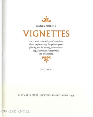 VIGNETTES, AN ECLECTIC ASSEMBLAGE OF ANECDOTES ABOUT PAPERMAKING.