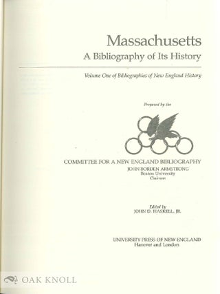 MASSACHUSETTS, A BIBLIOGRAPHY OF ITS HISTORY.