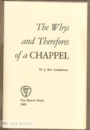 THE WHYS AND THEREFORES OF A CHAPPEL.