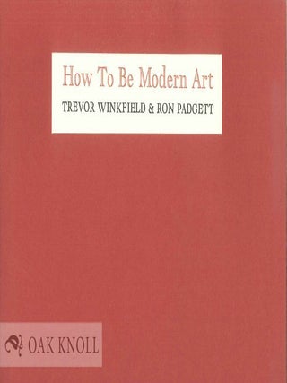 Order Nr. 57352 HOW TO BE MODERN ART. Trevor Winkfield, Ron Padgett