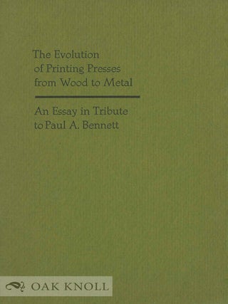 Order Nr. 57411 THE EVOLUTION OF PRINTING PRESSES FROM WOOD TO METAL. Andrew Polscher