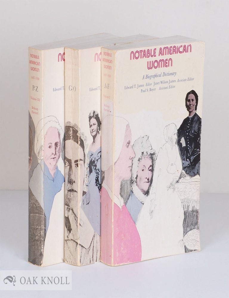 Order Nr. 57562 NOTABLE AMERICAN WOMEN, A BIOGRAPHICAL DICTIONARY. Edward T. James.