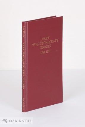 Order Nr. 57567 MARY WOLLSTONECRAFT GODWIN: A BIBLIOGRAPHY 1759-1797. John Windle