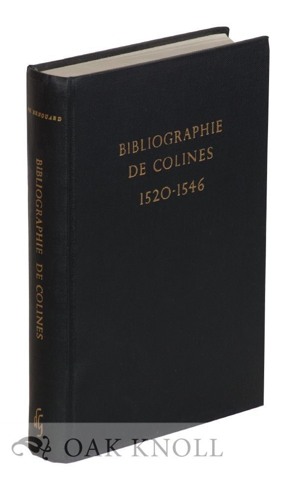Order Nr. 57617 BIBLIOGRAPHIE DES EDITIONS DE SIMON DE COLINES, 1520-1546. Ph Renouard.