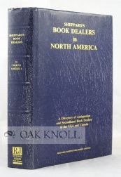 Order Nr. 57676 SHEPPARD'S BOOK DEALERS IN NORTH AMERICA, A DIRECTORY OF ANTIQUARIAN A