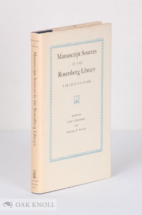 Order Nr. 57945 MANUSCRIPT SOURCES IN THE ROSENBERG LIBRARY. Jane A. Kenamore