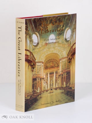Order Nr. 58026 THE GREAT LIBRARIES: FROM ANTIQUITY TO THE RENAISSANCE. Konstantinos Sp Staikos