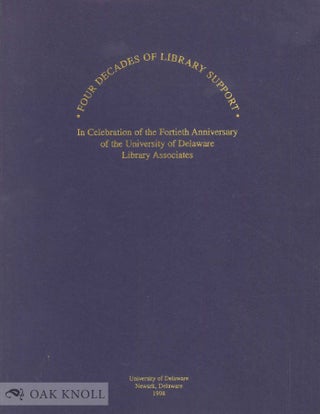 Order Nr. 58088 FOUR DECADES OF LIBRARY SUPPORT, IN CELEBRATION OF THE FORTIETH ANNIVERSARY OF...