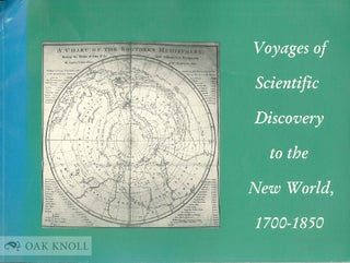 Order Nr. 58288 VOYAGES OF SCIENTIFIC DISCOVERY TO THE NEW WORLD, 1700-1850. Richard Sorrenson