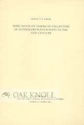 Order Nr. 58341 SOME NOTES ON AMERICAN COLLECTORS OF AUTOGRAPH MAUSCRIPTS IN THE 19TH CENTURY....