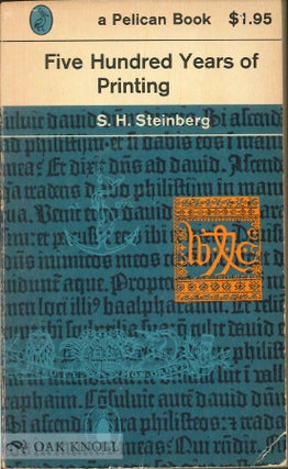 Order Nr. 58501 FIVE HUNDRED YEARS OF PRINTING. S. H. Steinberg