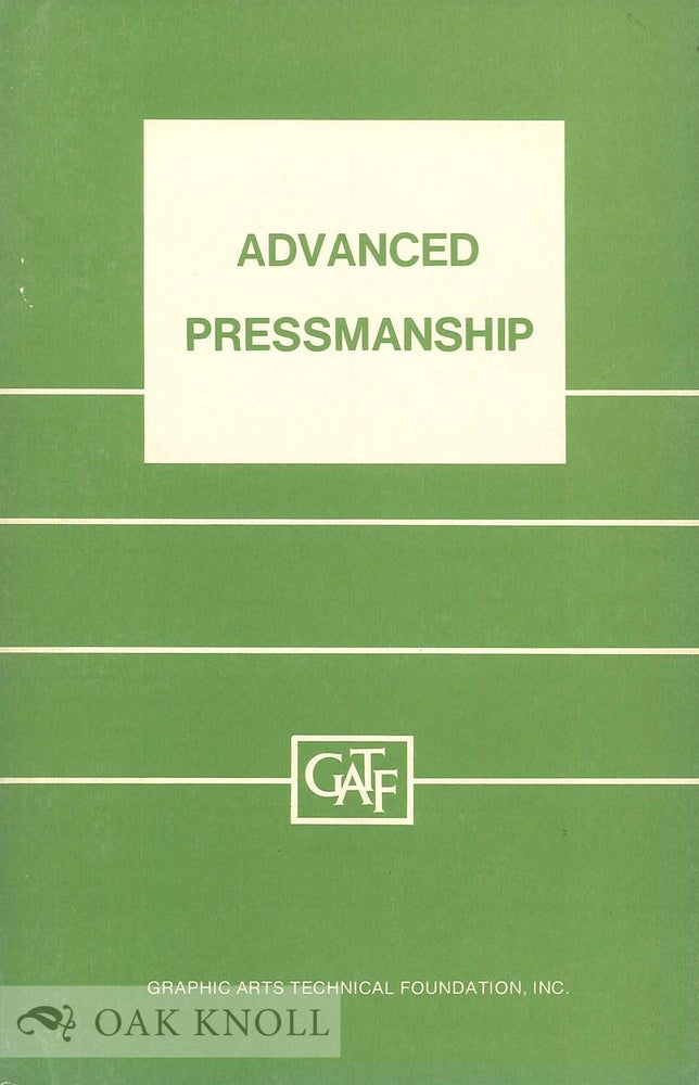 Order Nr. 58679 ADVANCED PRESSMANSHIP, SHEET-FED PRESSES. Charles W. Latham.