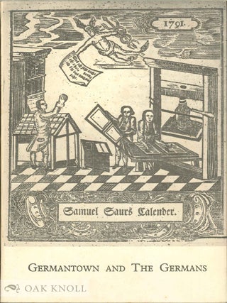Order Nr. 58899 GERMANTOWN AND THE GERMANS. Edwin Wolf