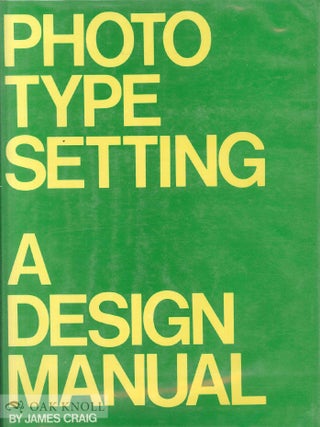Order Nr. 58961 PHOTO TYPE SETTING, A DESIGN MANUAL. James Craig