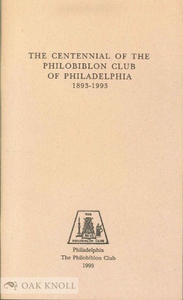 Order Nr. 59049 THE CENTENNIAL OF THE PHILOBIBLON CLUB OF PHILADELPHIA 1893-1993