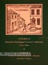 Order Nr. 59170 A CHECKLIST OF AMERICAN NEWSPAPER CARRIERS' ADDRESSES, 1720-1820. Geral McDonald,...