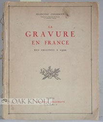 Order Nr. 60089 LA GRAVURE EN FRANCE DES ORIGINES A 1900. Francois Courboin